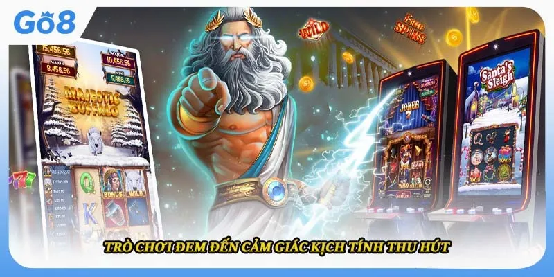 Trò chơi đem đến cảm giác kịch tính thu hút 